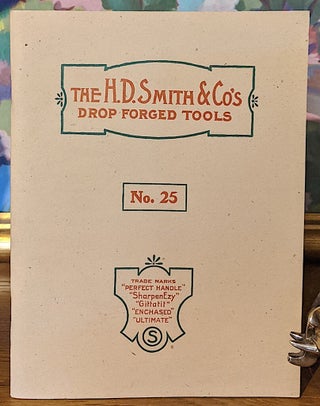 Item #10012 The H. D. Smith & Co's Drop Forged Tools. No 25. H. D. Smith, Company
