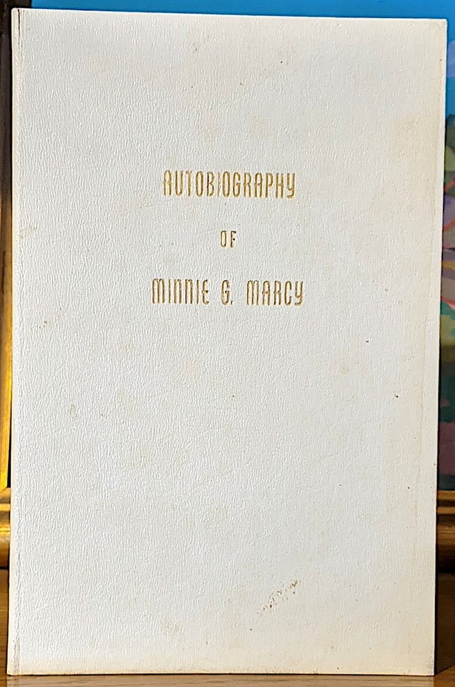 Item #10056 Autobiography Minnie March. Minnie G. March.