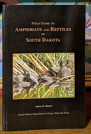Field Guide to Amphibian and Reptiles of South Dakota