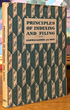 Item #10111 Principles of Indexing and Filing. Laura Cadwallader, S. Ada Rice