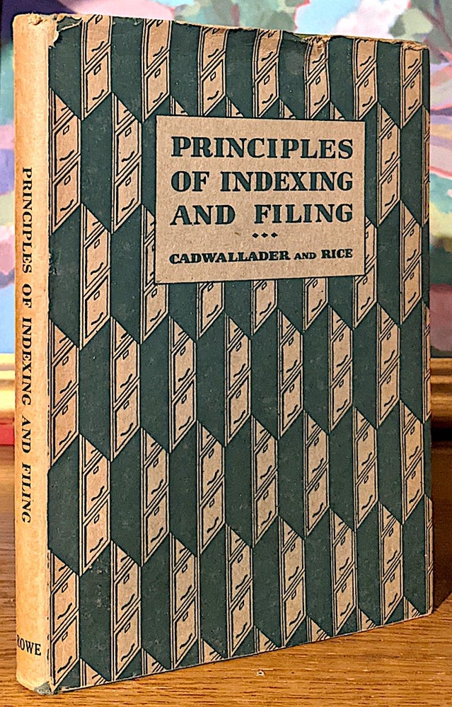 Item #10111 Principles of Indexing and Filing. Laura Cadwallader, S. Ada Rice.