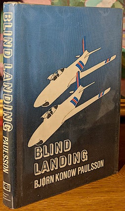 Item #10123 Blind Landing. Bjorn Konow Paulsson, Constance Ford Towerud