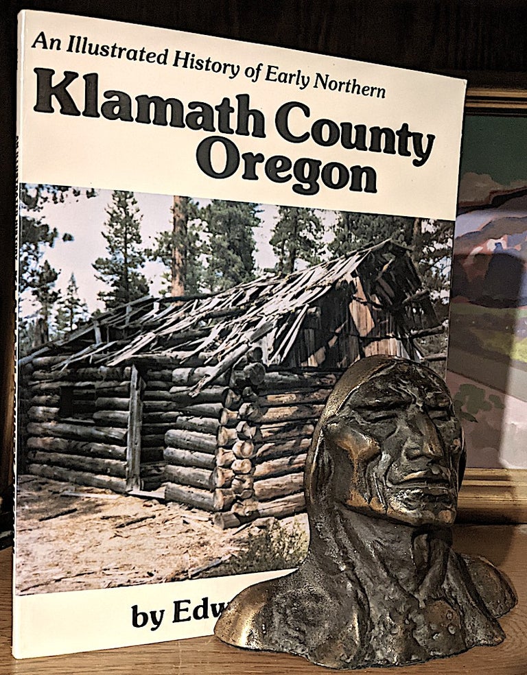 Item #10139 An Illustrated History of Early Northern Klamath County Oregon. Edward Gray.