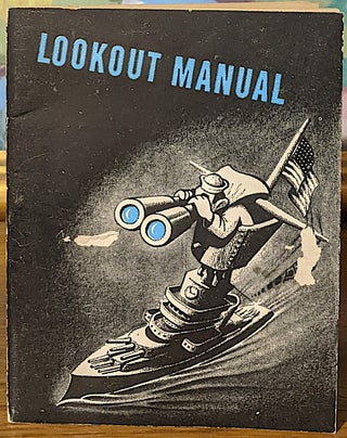 Item #10158 Lookout Manual. Bureau of Naval Personnel