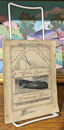 Item #10165 Cruise of the "Little Nan"; Five Hundred Miles Down the Mississippi River. Ben C....