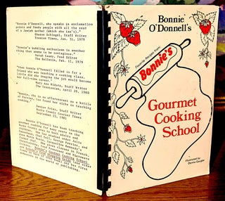 Item #10198 Bonnie's Gourmet Cooking School: Favorite Recipes. Bonnie O'Donnell