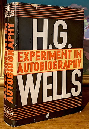 Experiment in Autobiography. Discoveries and Conclusions of a Very Ordinary Brain (Since 1866)