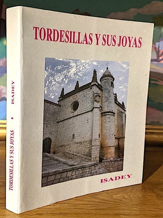 Item #10209 Tordesillas y sus Joyas - [Tordesillas and its Jewels