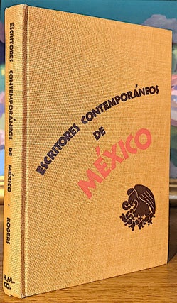 Item #10226 Escritores Contemporaneos De Mexico -- Jose Mancisidor, Francisco Rojas Ganzalez,...
