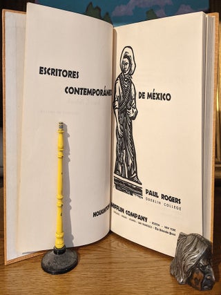 Escritores Contemporaneos De Mexico -- Jose Mancisidor, Francisco Rojas Ganzalez, Julio Torri, Rafael F. Munoz, Mariano Azuela, Jose Ruben Romero, Lorenzo Turrent Rozas, Ermilo Abreh Gomez, Nellie Campobello, Martin Luis Guzman, Gregorio Lopez y Fuentes
