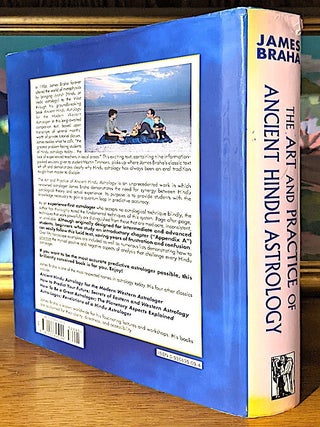 The Art and Practice of Ancient Hindu Astrology; Nine Intimate Sessions Between Teacher and Student