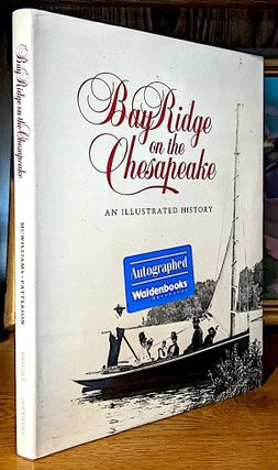 Item #10266 Bay Ridge on the Chesapeake. An Illustrated History. Jane Wilson McWilliams, Carol...