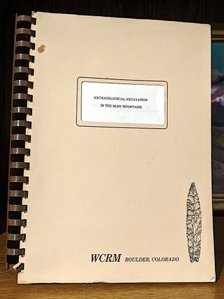 Item #10272 Archaeological Excavations in the Blue Mountains : Mitigation of Sites 35UN52,...
