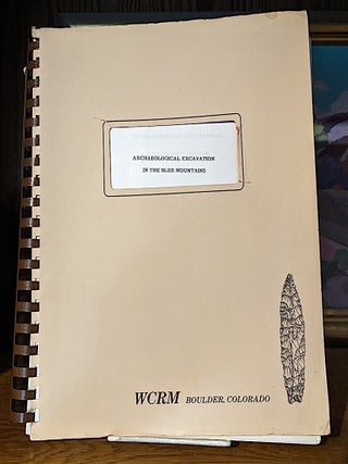 Item #10274 Archaeological Excavations in the Blue Mountains : Mitigation of Sites 35UN52,...