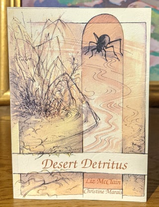 Item #10279 Desert Detritus. Liz McClain