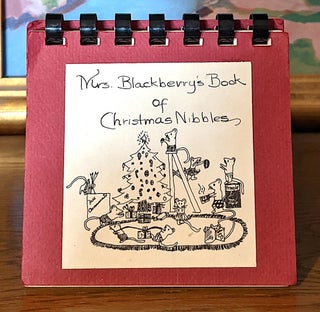 Item #10306 Mrs. Blackberry's Book of Christmas Nibbles. Betty Fry