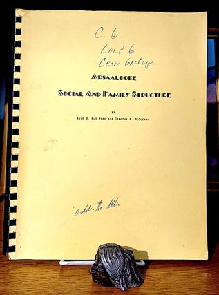 Item #10368 Apsaalooke Social and Family Structure. Dale D. Old Horn, Timothy P. McCleary