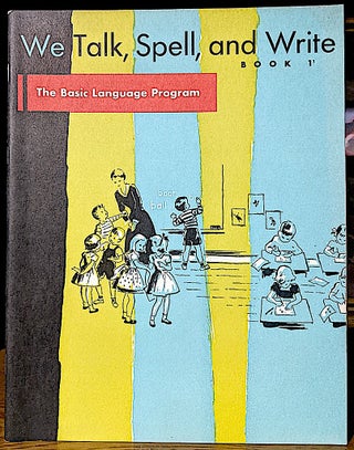 Item #10373 We Talk, Spell, and Write Book 1.1 [Students Edition] - The Basic Language Program....