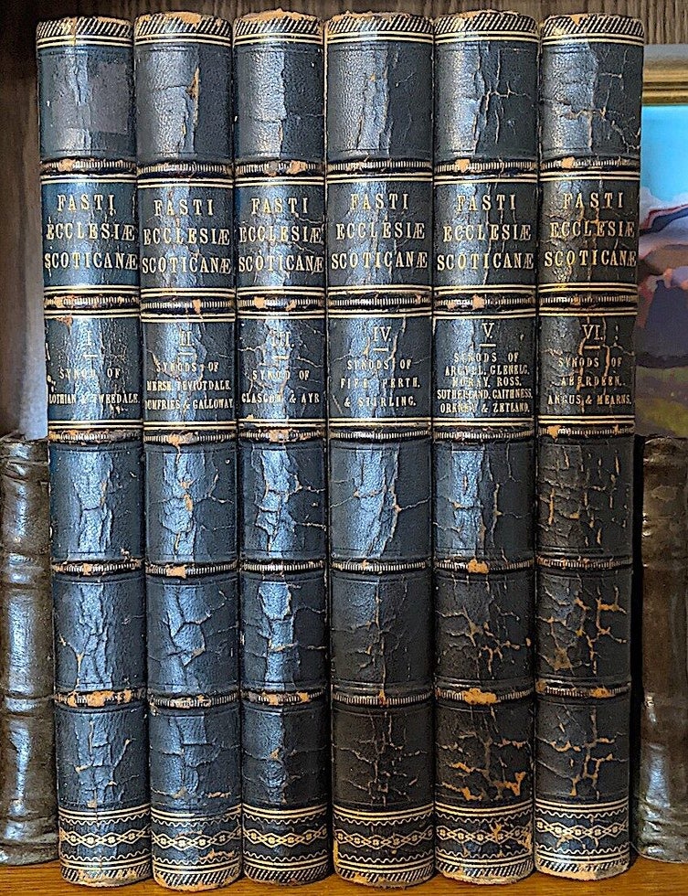 Fasti Ecclesiae Scoticanae: The Succession of Ministers in the Parish ...