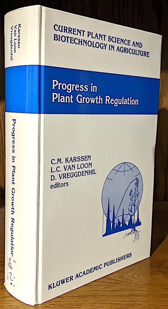 Item #10381 Progress in Plant Growth Regulation. C. M. Karssen, D. Vreugdenhil, L. C. Van Loon.