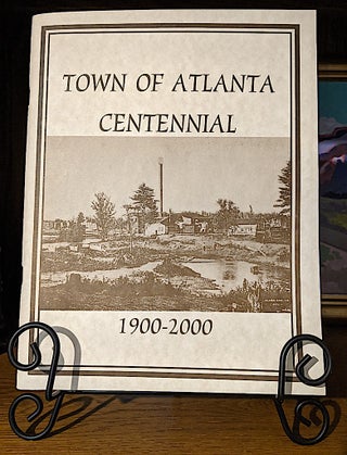 Item #10391 Town of Atlanta [Wisconsin] Centennial 1900-2000. Atlanta Centennial Committee