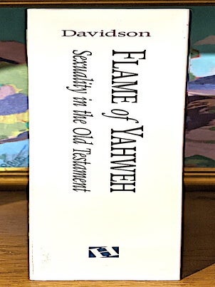 Flame of Yahweh. Sexuality in the Old Testament