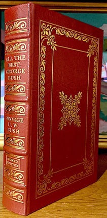 Item #10412 All The Best. My Life in Letters and Other Writings. George H. W. Bush