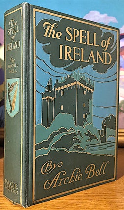 Item #10448 The Spell of Ireland. Archie Bell