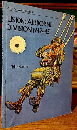Item #10463 US 101st Airborne Division 1942-45. Philip Katcher