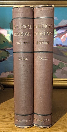 Principles of Political Economy .... from the thirteenth (1877) German Edition. With additional chapters furnished by the author, for this first English and American Edition, on paper money, international trade, and the protective system; and a preliminary essay on the historical method in political economy (from the French) by L. Wolowski, the whole translated by John J. Labor