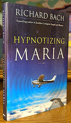 Item #10476 Hypnotizing Maria. A Story. Richard BACH
