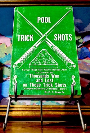 Item #10542 Pool. Trick Shots. Thousand's Won and Lost on These Trick Shots. Complete Glossary of...
