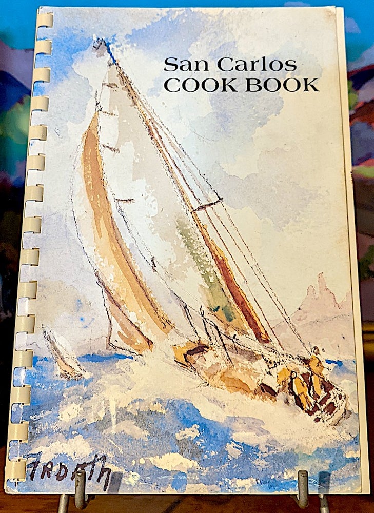 Item #10546 The San Carlos Cook book [Cookbook]. Jana.