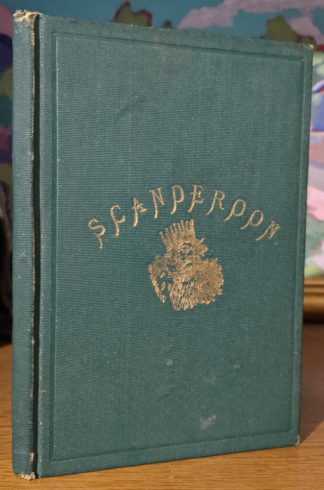 Item #10547 The Royal Decrees of Scanderoon dedicated by the author To the Sachems of Tammany, and to the Other Grand magnorums of Manhattan. William Osborn Stoddard, 1835–1925.
