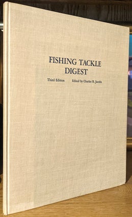 Item #10550 Fishing Tackle Digest Fresh and Salt Water Tackle. Charles R. Jacobs, Associate Lou...