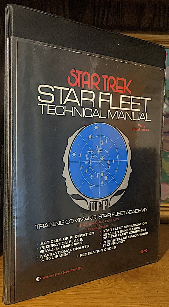 Item #10572 Star Trek Star Fleet Technical Manual. Franz JOSEPH, researched and.