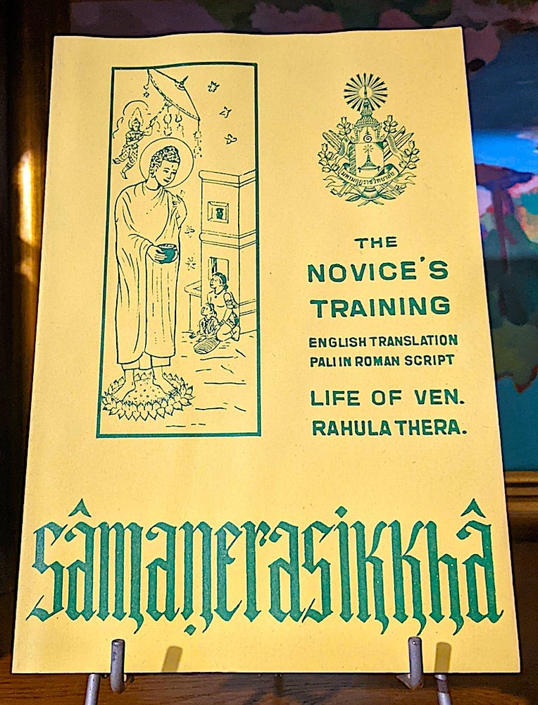 Item #10595 S man erasikkh . The Novice's Training. [Life of Ven. Rahula Thera. English Translation. Paliin Roman Script]. Prince Jinavarasirivaddhana By His Royal Higness the late Sangharaja.