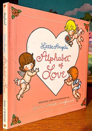 Item #10615 Little Angels' Alphabet of Love. Written and Illustrated by Joan Walsh Anglund. Joan...