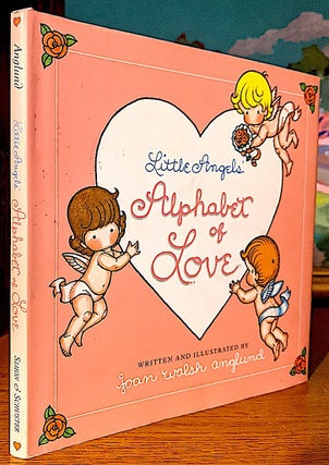 Item #10615 Little Angels' Alphabet of Love. Written and Illustrated by Joan Walsh Anglund. Joan...