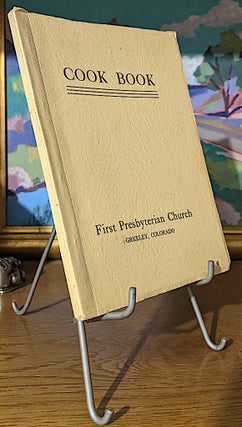 First Presbyterian Church Cook Book Greeley Colorado
