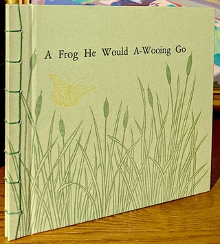 Item #10623 A Frog He Would A-Wooing Go. Sarah CHAMBERLAIN