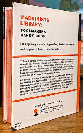 Audels Machinists Library: Toolmakers Handy Book