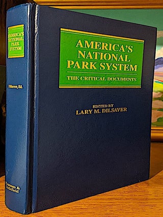 Item #10627 American National Park System. The Critical Document. Larry M. DILSAVER