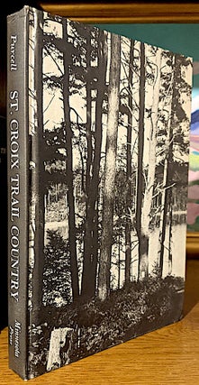 Item #10628 St. Croix Trail Country. Recollections of Wisconsin. William Gray PURCELL