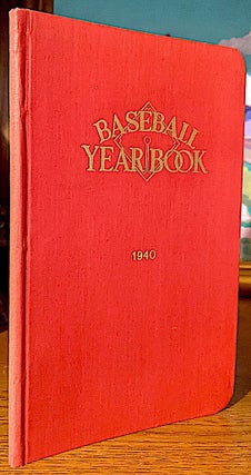 Item #10634 BASEBALL YEARBOOK 1940. The Annual Edition, Continuous From 1912 Excepting 1918. The...