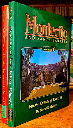 Item #10649 Montecito and Santa Barbara. From Farms to Estates. David F. MYRICK