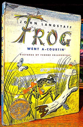 Item #10653 Frog Went A-Courtin' Retold by John Langstaff. With Pictures by Feodor Rojankovsky....