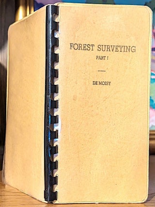 Forest Surveying, part 1 - The use of steel tape, compass, abney level and aneroid barometer in forest surveying and mapping