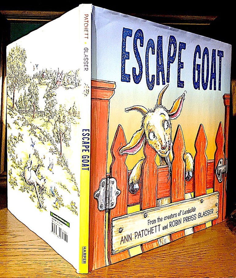 Item #10703 Escape Goat. Ann Patchett, Robin Preiss Glasser.