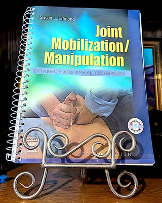 Item #10725 Joint Mobilization / Manipulation Extremity Extremity and Spinal Techniques. Susan...